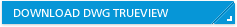 Download Autodesk DWG TrueView 